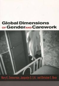 Cover image for Global Dimensions of Gender and Carework