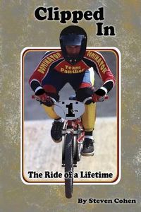 Cover image for Clipped In: The Ride of a Lifetime