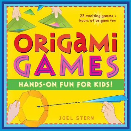 Origami Games: Hands-on Fun and Games for Kids!