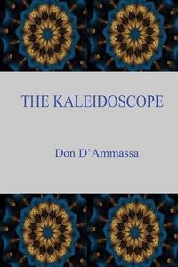 Cover image for The Kaleidoscope: A Suburban Fantasy