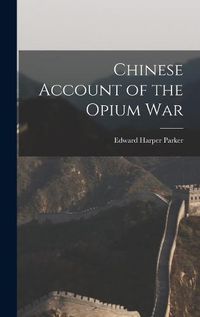 Cover image for Chinese Account of the Opium War