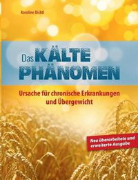 Cover image for Das Kaltephanomen: Ursache fur chronische Erkrankungen und UEbergewicht
