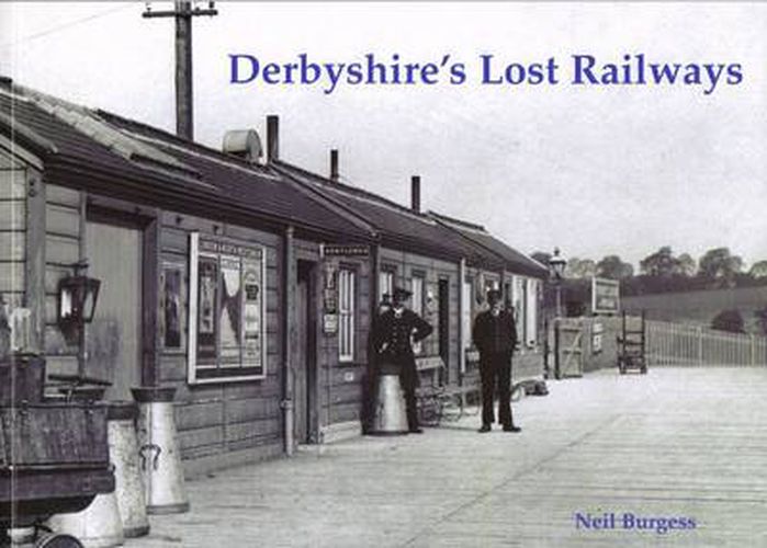 Cover image for Derbyshire's Lost Railways