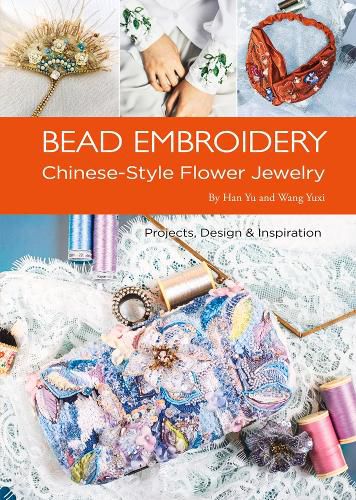 Cover image for Bead Embroidery: Chinese-Style Flower Jewelry