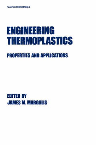 Cover image for Engineering Thermoplastics: Properties and Applications