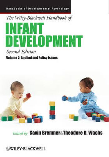 The Wiley-Blackwell Handbook of Infant Development: Applied and Policy Issues