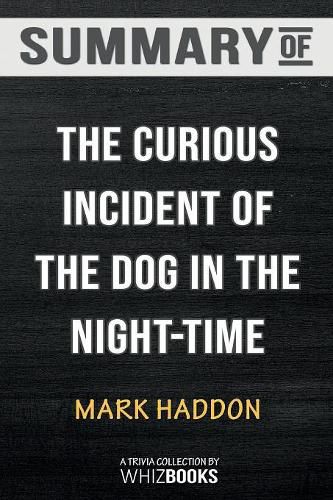 Cover image for Summary of The Curious Incident of the Dog in the Night-Time: Trivia/Quiz for Fans