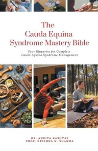 Cover image for The Cauda Equina Syndrome Mastery Bible