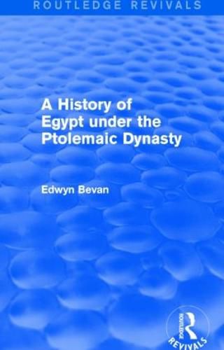 Cover image for A History of Egypt under the Ptolemaic Dynasty (Routledge Revivals)