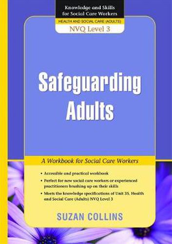 Cover image for Safeguarding Adults: A Workbook for Social Care Workers