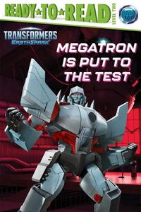 Cover image for Megatron Is Put to the Test