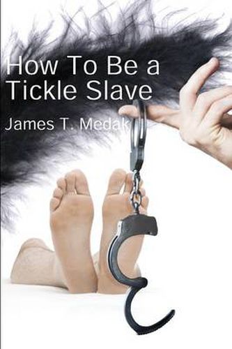 Cover image for How to Be a Tickle Slave