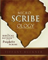 Cover image for Microscribeology: The Biblical Authority of the Prophetic Scribe