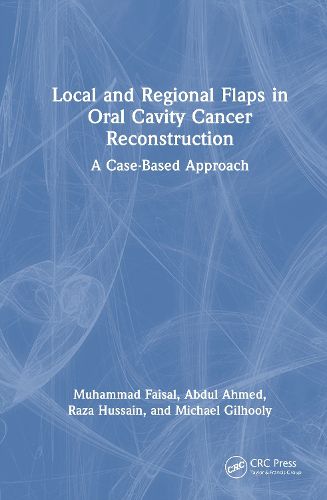 Cover image for Local and Regional Flaps in Oral Cavity Cancer Reconstruction