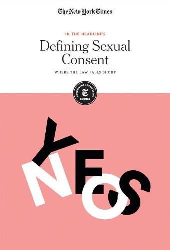 Defining Sexual Consent: Where the Law Falls Short