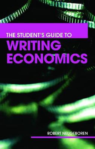 Cover image for The Student's Guide to Writing Economics