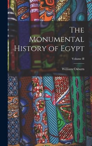 Cover image for The Monumental History of Egypt; Volume II