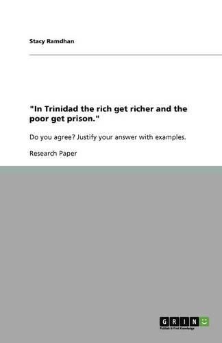 Cover image for In Trinidad the rich get richer and the poor get prison.