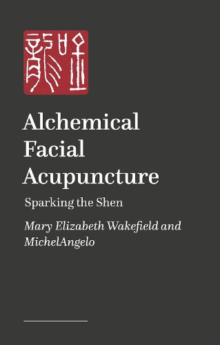 Cover image for Alchemical Facial Acupuncture
