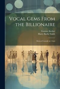 Cover image for Vocal Gems From the Billionaire