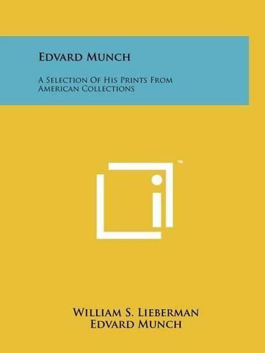 Cover image for Edvard Munch: A Selection of His Prints from American Collections