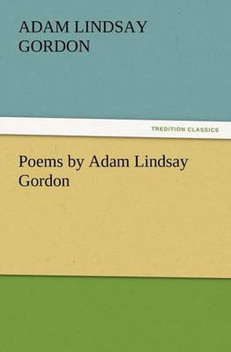 Cover image for Poems by Adam Lindsay Gordon