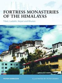 Cover image for Fortress Monasteries of the Himalayas: Tibet, Ladakh, Nepal and Bhutan