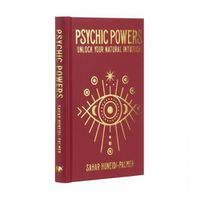 Cover image for Psychic Powers: Unlock Your Natural Intuition