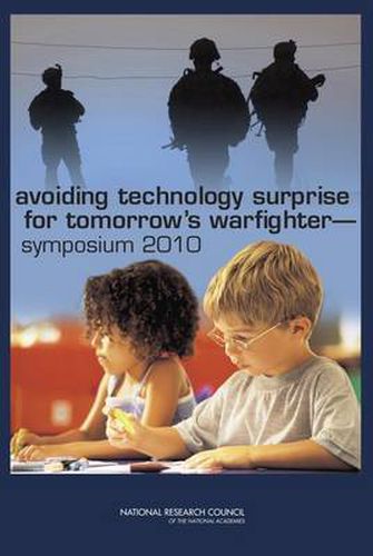 Avoiding Technology Surprise for Tomorrow's Warfighter - Symposium