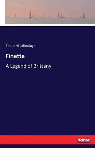 Finette: A Legend of Brittany