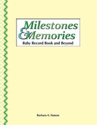 Cover image for Milestones & Memories: A Baby Record Book and Beyond