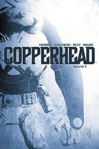 Cover image for Copperhead Volume 2