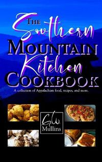 Cover image for The Southern Mountain Kitchen Cookbook