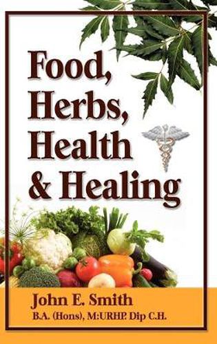 Cover image for Foods, Herbs, Health and Healing