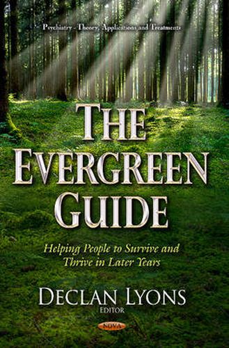 Cover image for Evergreen Guide: Helping People to Survive & Thrive in Later Years