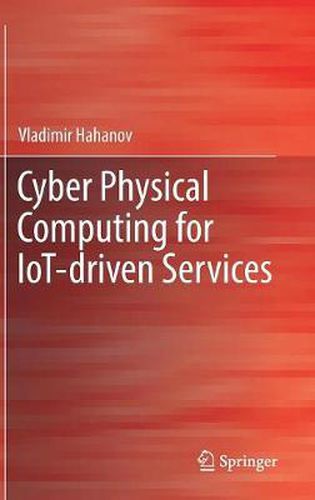 Cover image for Cyber Physical Computing for IoT-driven Services