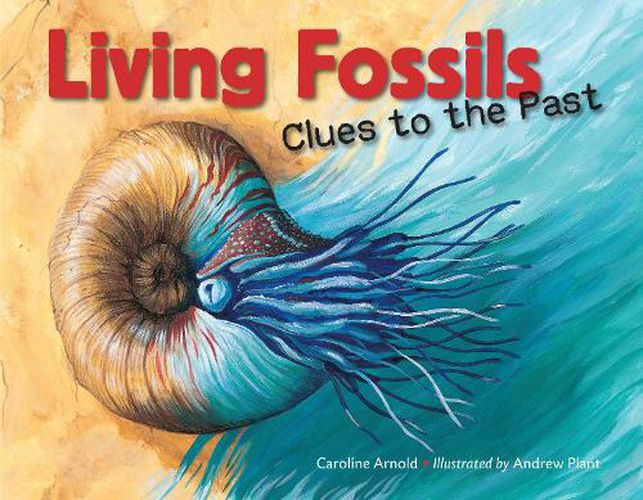 Cover image for Living Fossils: Clues to the Past