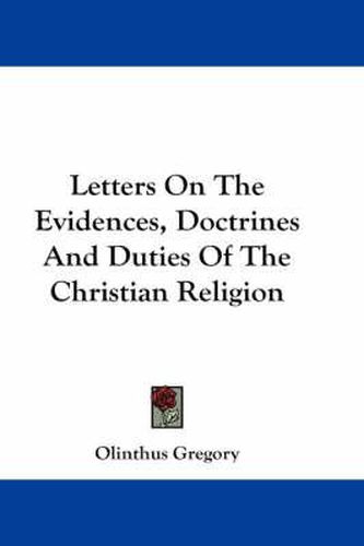 Letters on the Evidences, Doctrines and Duties of the Christian Religion