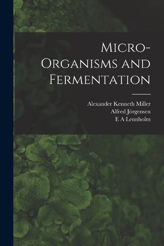 Micro-organisms and Fermentation