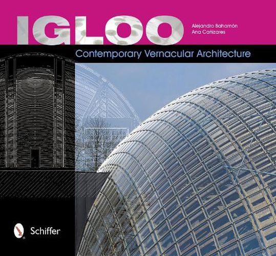 Cover image for Igloo: Contemporary Vernacular Architecture