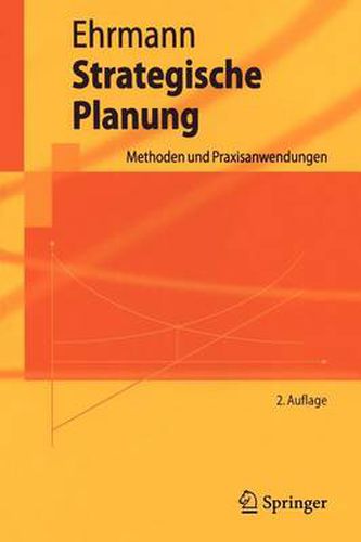 Strategische Planung: Methoden und Praxisanwendungen