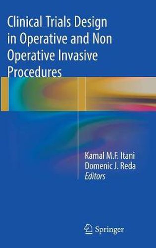 Cover image for Clinical Trials Design in Operative and Non Operative Invasive Procedures