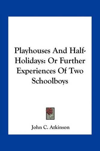 Cover image for Playhouses And Half-Holidays