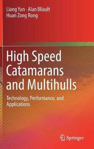 Cover image for High Speed Catamarans and Multihulls: Technology, Performance, and Applications