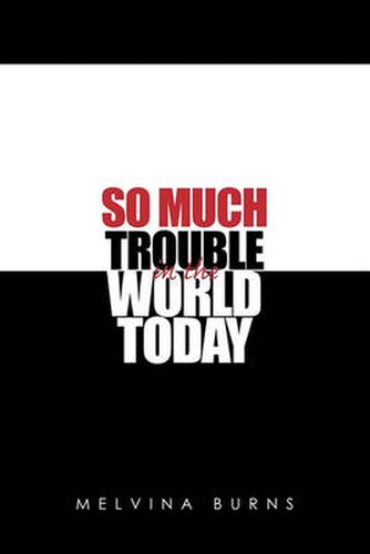 Cover image for So Much Trouble in the World Today