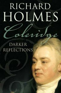 Cover image for Coleridge: Darker Reflections