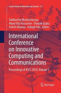 Cover image for International Conference on Innovative Computing and Communications: Proceedings of ICICC 2018, Volume 1