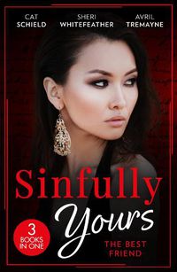 Cover image for Sinfully Yours: The Best Friend