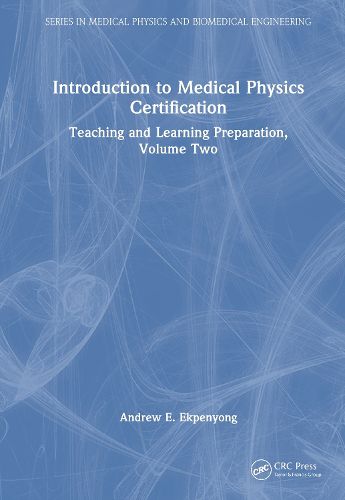 Cover image for Introduction to Medical Physics Certification