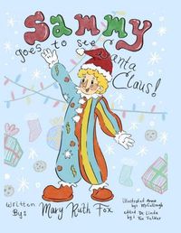 Cover image for Sammy Goes to See Santa Claus